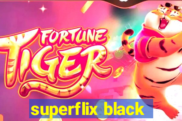 superflix black